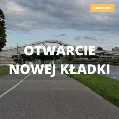 Otwarcie kładki Kazimierz Ludwinów